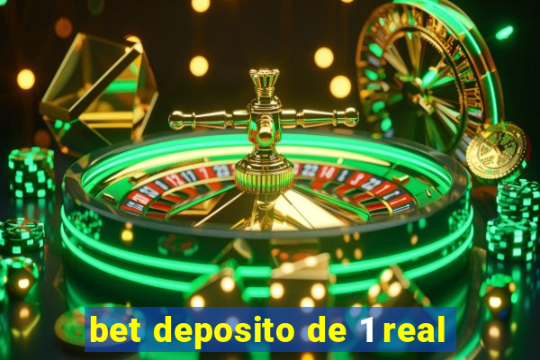 bet deposito de 1 real